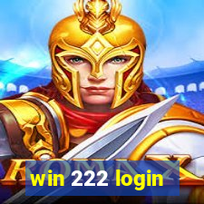 win 222 login